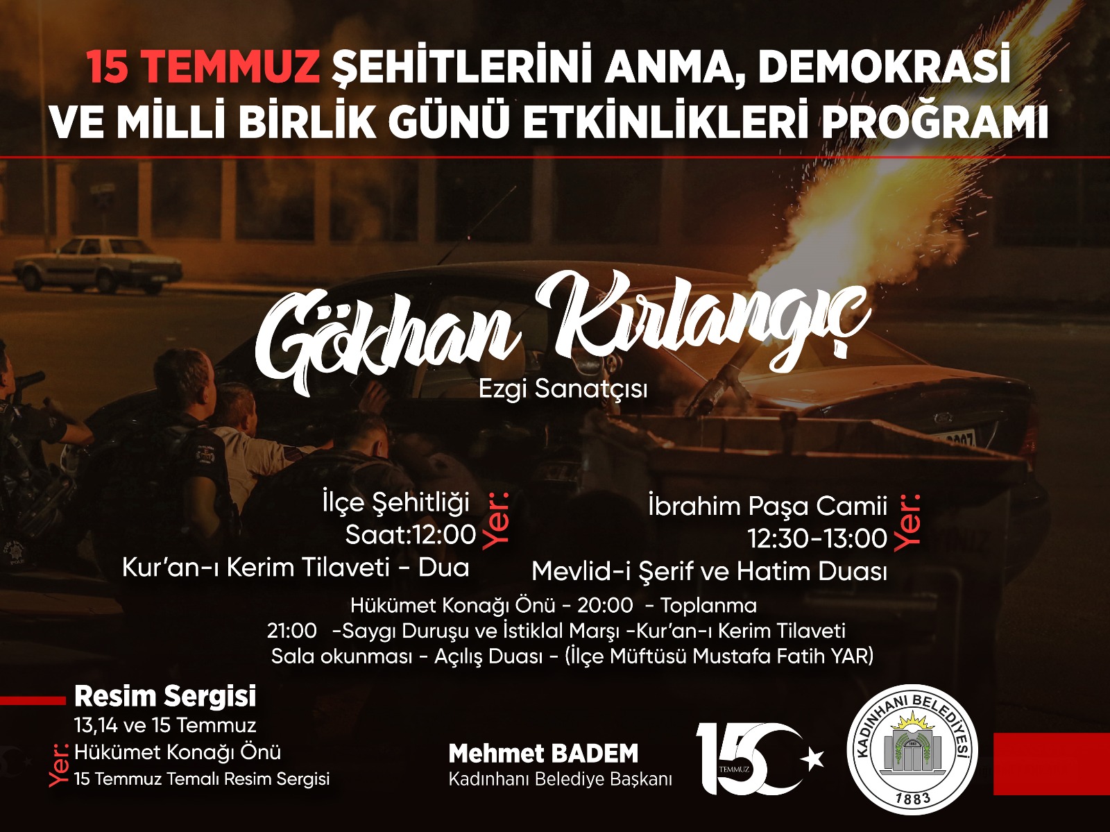 15 TEMMUZ ŞEHİTLERİ ANMA MİLLİ BİRLİK VE DEMOKRASİ GÜNÜ 