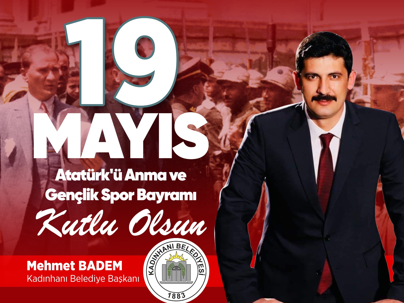 19 MAYIS ATATÜRK'Ü ANMA VE GENÇLİK SPOR BAYRAMI KUTLU OLSUN 