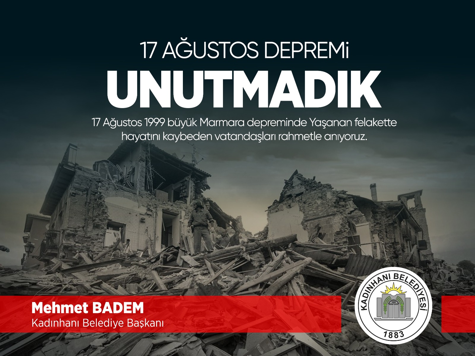 17 AĞUSTOS DEPREMİNİ UNUTMADIK. 