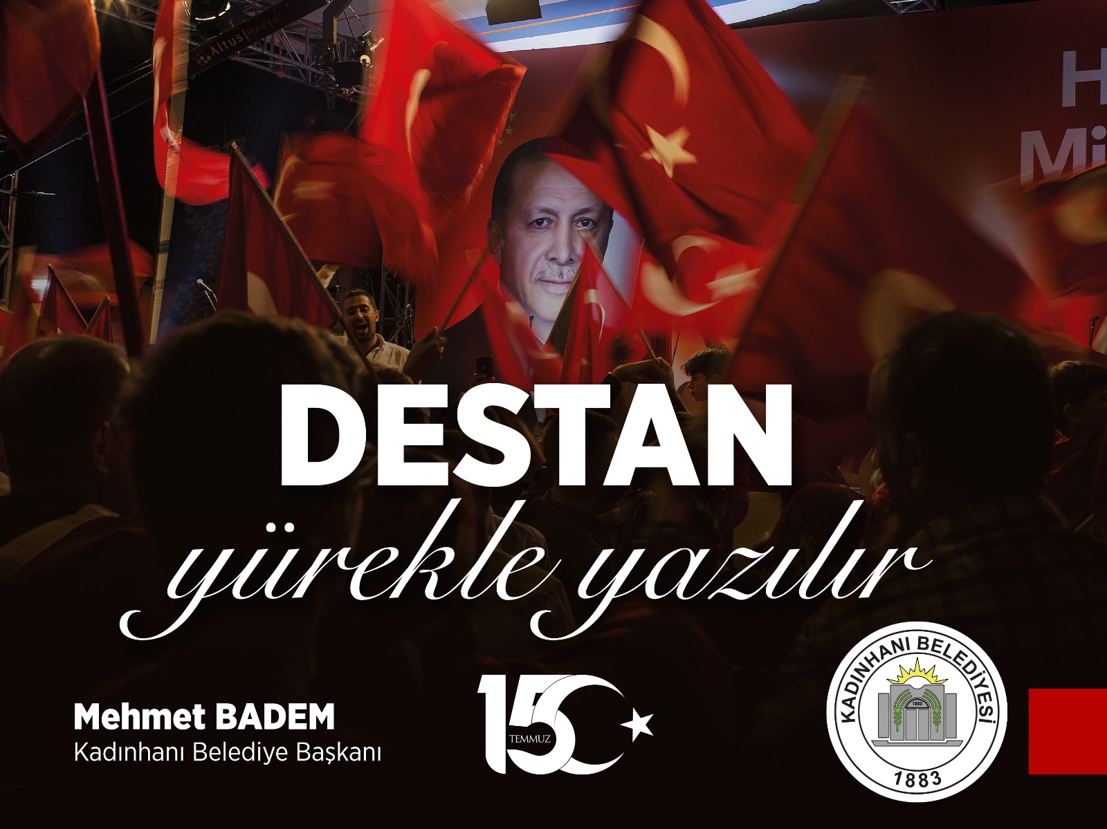 15 TEMMUZ ŞEHİTLERİ ANMA MİLLİ BİRLİK VE DEMOKRASİ GÜNÜ 