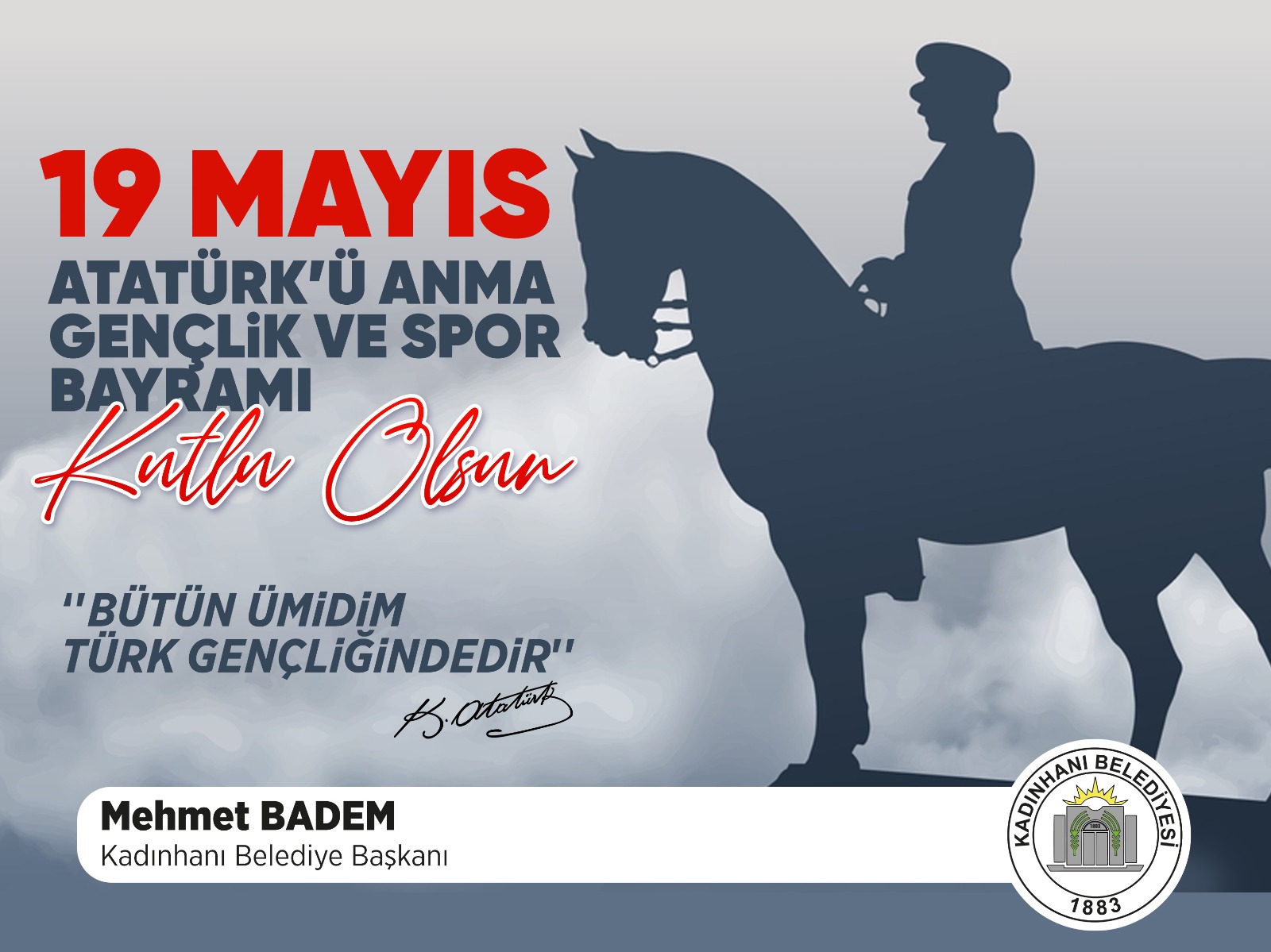 19 MAYIS ATATÜRK'Ü ANMA VE GENÇLİK SPOR BAYRAMI KUTLU OLSUN 