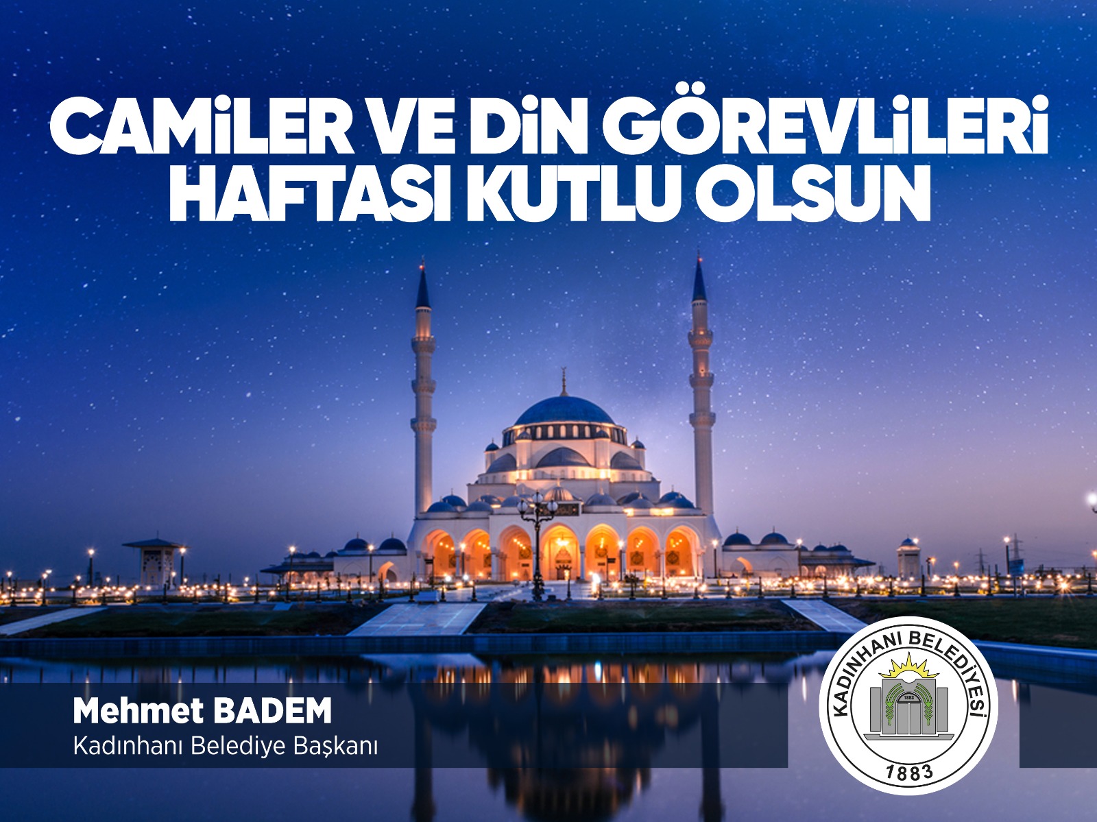 CAMİLER VE DİN GÖREVLİLERİ HAFTASI KUTLU OLSUN 