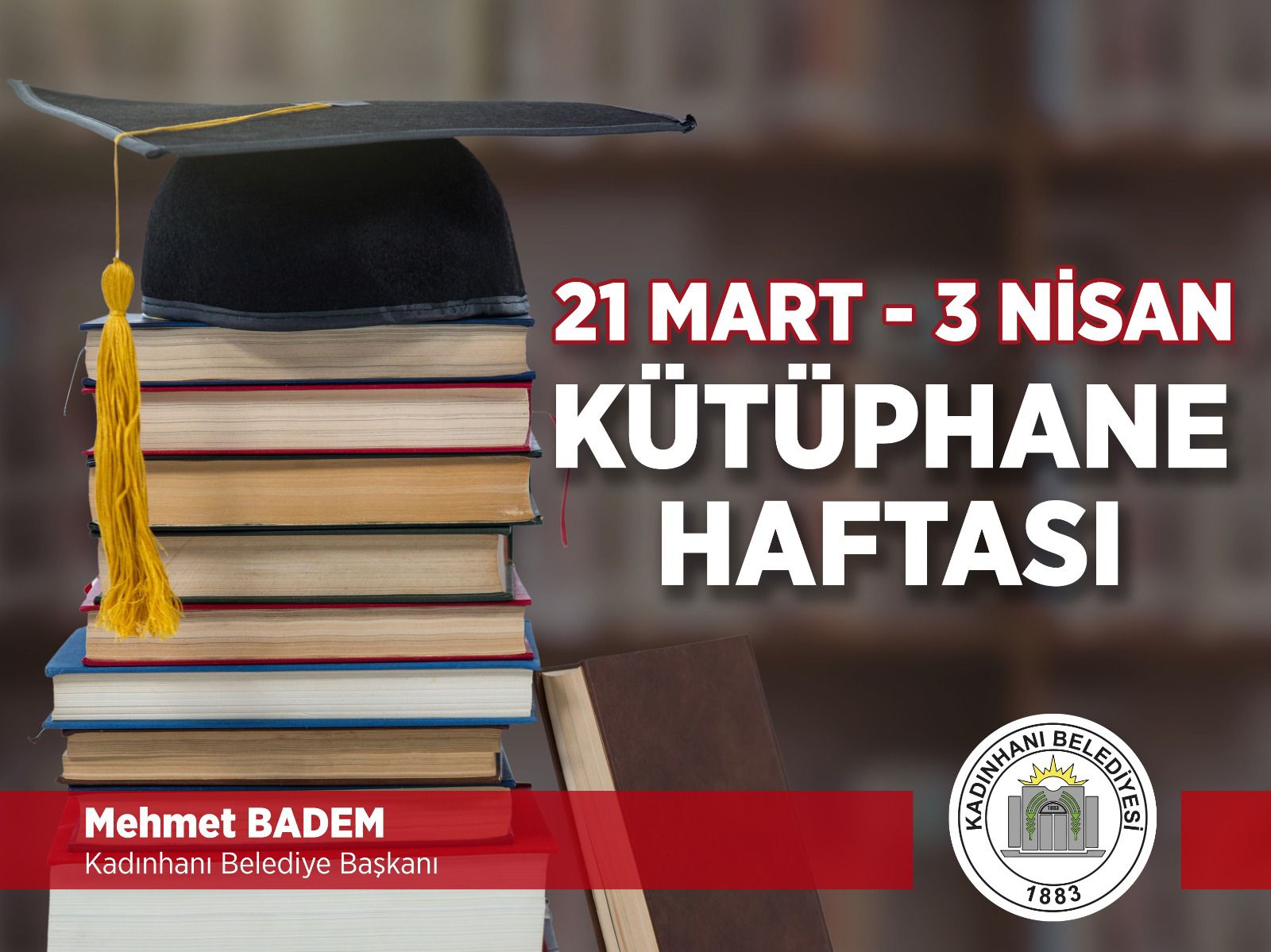 KÜTÜPHANE HAFTASI KUTLU OLSUN 