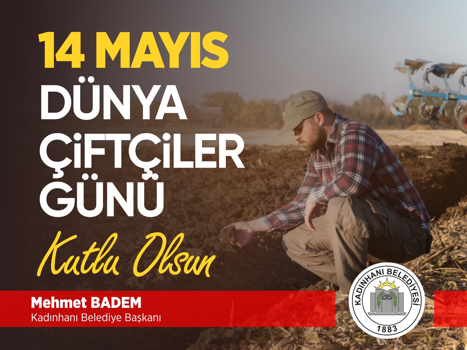 14 MAYIS ÇİFTÇİLER GÜNÜ KUTLU OLSUN 